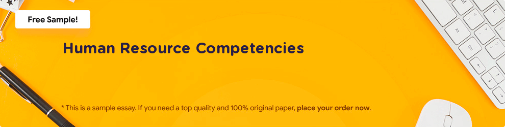 Free «Human Resource Competencies» Essay Sample