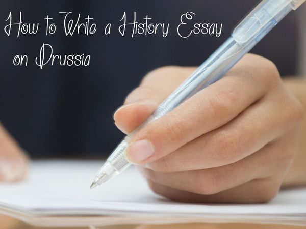 How to Write a History Essay on Prussia?