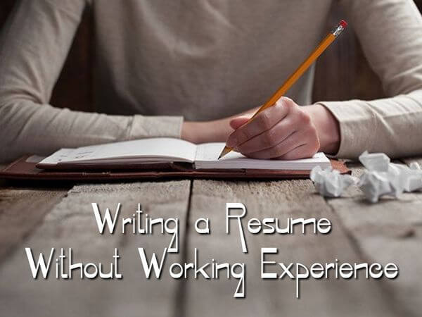 Writing a Resume Without Working Experience